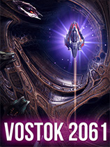 [动作射击STG]Vostok 2061 官方中文 免安装绿色中文版