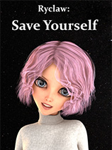 [模拟经营SIM]Ryclaw：拯救自己 Ryclaw: Save Yourself 免安装绿色版