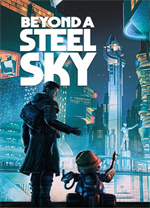 [冒险解谜AVG]超越钢铁天空 Beyond a Steel Sky v1.5.29158|官方中文 免安装绿色中文版