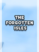 [动作游戏ACT]被遗忘的小岛 The Forgotten Isles 免安装绿色版