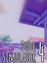 [模拟经营SIM]老哥模拟器4 Dude Simulator 4 免安装绿色版