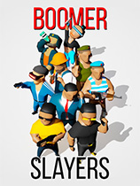 [第三人称射击TPS]腐朽者杀手 BOOMER SLAYERS 免安装绿色版