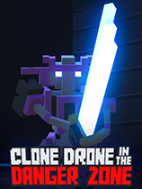 [动作游戏ACT]机器人角斗场 Clone Drone in the Danger Zone v1.7.1.0|官方中文 免安装绿色中文版