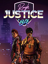 [模拟经营SIM]粗暴的正义：84 Rough Justice: 84 v1.0.28|官方中文 免安装绿色中文版