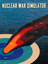 [模拟经营SIM]核战模拟器 Nuclear War Simulator 免安装绿色版