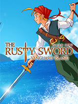 [冒险解谜AVG]锈剑：先锋岛 The Rusty Sword: Vanguard Island 免安装绿色版