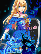 [动作游戏ACT]魔剑梦魇 Demon Sword: Incubus 官方中文 免安装绿色中文版