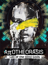 [冒险解谜AVG]Apotheorasis：盲神实验室 Apotheorasis • Lab of the Blind Gods 免安装绿色版