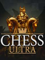 [桌面棋牌TAB]终极国际象棋 Chess Ultra Build 20230323 免安装绿色版
