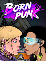[冒险解谜AVG]博恩朋克 Born Punk v1.02 免安装绿色版