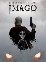 [动作游戏ACT]IMAGO：超越噩梦 IMAGO: Beyond the Nightmares 免安装绿色版
