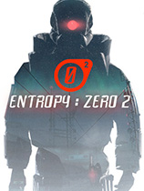 [第一人称射击FPS]熵：零2 Entropy : Zero 2 v1.5.5 免安装绿色版