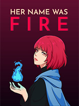 [动作射击STG]其名为火 Her Name Was Fire 官方中文 免安装绿色中文版