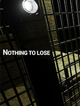 [动作游戏ACT]再无可失 NOTHING TO LOSE 免安装绿色版