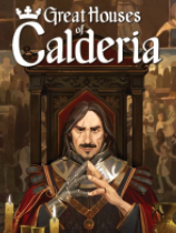 [策略战棋SLG]卡尔德里亚大家族 Great Houses of Calderia Early Access 免安装绿色版