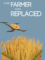 [模拟经营SIM]农民被替代了 The Farmer Was Replaced Build 11065997 免安装绿色版