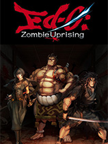 [动作游戏ACT]江户：僵尸复活 Ed-0: Zombie Uprising 正式版 免安装绿色版