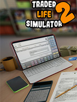 [模拟经营SIM]交易员生活模拟器2 TRADER LIFE SIMULATOR 2 免安装绿色版