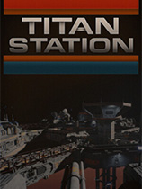 [冒险解谜AVG]泰坦空间站 Titan Station 官方中文 免安装绿色中文版