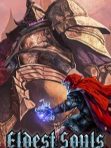 [动作游戏ACT]上古之魂 Eldest Souls v1.1.26|官方中文 免安装绿色中文版