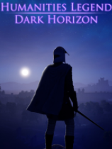 [动作游戏ACT]人类传奇：黑暗地平线 Humanities Legend: Dark Horizon 免安装绿色版