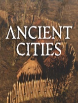 [模拟经营SIM]古老城市 Ancient Cities 免安装绿色中文版 Build.21270231