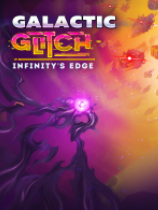 [动作射击STG]故障星系 Galactic Glitch: Infinity’s Edge 免安装中文正式版 v1.8