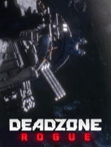 [动作游戏ACT]死域Rogue Deadzone Rogue 免安装中文版 v1.14.0