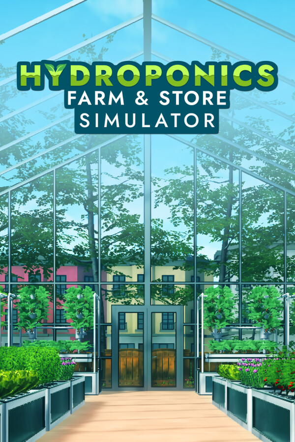 [模拟经营SIM]水培农场商店模拟器 Hydroponics Farm & Store Simulator 免安装正式中文版 Build.21369582