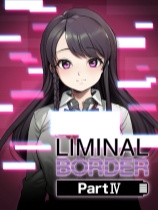 [冒险解谜AVG]边界：第四部分 Liminal Border Part IV 免安装绿色中文版 v1.0.1