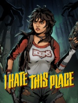 [动作射击STG]怪奇镇生存指南 I Hate This Place 官方中文版 Build.21699071