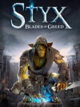 [动作游戏ACT]冥河：贪婪之刃 Styx: Blades of Greed 官方中文版 Build.21847243