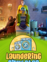 [模拟经营SIM]洗衣店模拟器 Laundering Simulator - Clean Cash and Laundry 绿色中文版 Build.22124744