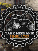 [模拟经营SIM]坦克修理模拟器 Tank Mechanic Simulator 免安装中文版 集成克伦威尔 Mk. IV DLC|官方中文