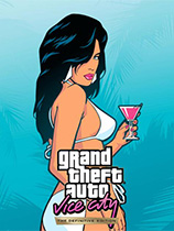 [冒险解谜AVG]侠盗猎车手：罪恶都市重制版 Grand Theft Auto: Vice City the definitive edition 免安装绿色版