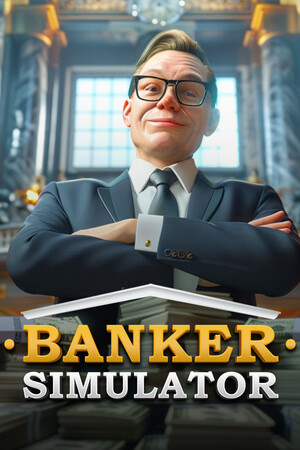 [模拟经营SIM]银行家模拟器 Banker Simulator 免安装绿色中文版 Build.22460647