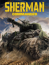 [模拟经营SIM]谢尔曼指挥官 Sherman Commander 免安装绿色中文版 v1.5