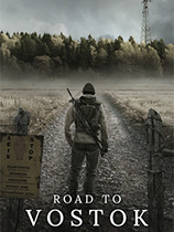 [第一人称射击FPS]Road to Vostok 免安装绿色版 Early Access