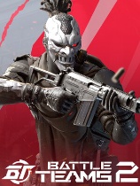 [第一人称射击FPS]生死狙击2 BattleTeams 2 官方电脑版