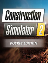 [模拟经营SIM]建筑模拟2:美国移动版 Construction Simulator 2 US – Pocket Edition 免安装中文绿色版