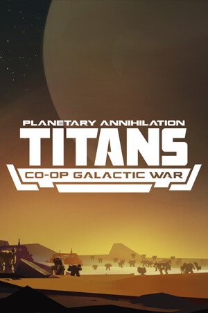 [即时战略RTS]行星的毁灭：泰坦 Planetary Annihilation: TITANS 中文绿色版 Build.24382055