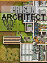[模拟经营SIM]监狱建筑师 Prison Architect 整合Sunset升级档|官方中文 免安装绿色中文版