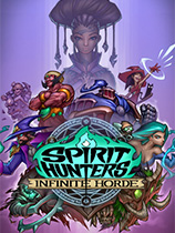 [动作游戏ACT]精灵猎手：无限部落 Spirit Hunters: Infinite Horde v1.0.3456|官方中文 免安装绿色中文版