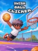 [体育竞技SPG]篮球点点点 Swish Ball Clicker 免安装中文版 Build.24450425