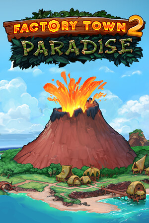 [模拟经营SIM]工业小镇2：天堂岛 Factory Town 2: Paradise 免安装中文版 Build.24999554