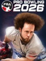 [体育竞技SPG]PBA Pro Bowling 2026 免安装绿色版 v3.1.1|集成Open Lanes DLC