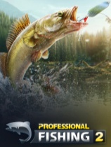 [模拟经营SIM]专业钓鱼2 Professional Fishing 2 免安装绿色中文版 Build.25057818