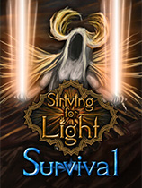 [动作游戏ACT]争取光明：生存 Striving for Light: Survival 免安装绿色中文版 Build.17324659