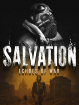[冒险解谜AVG]救赎：战争回响 Salvation: Echoes of War 免安装中文版 v1.0