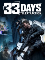 [动作游戏ACT]撤离前33天 33 Days till Extraction 免安装中文版 Build.25353250